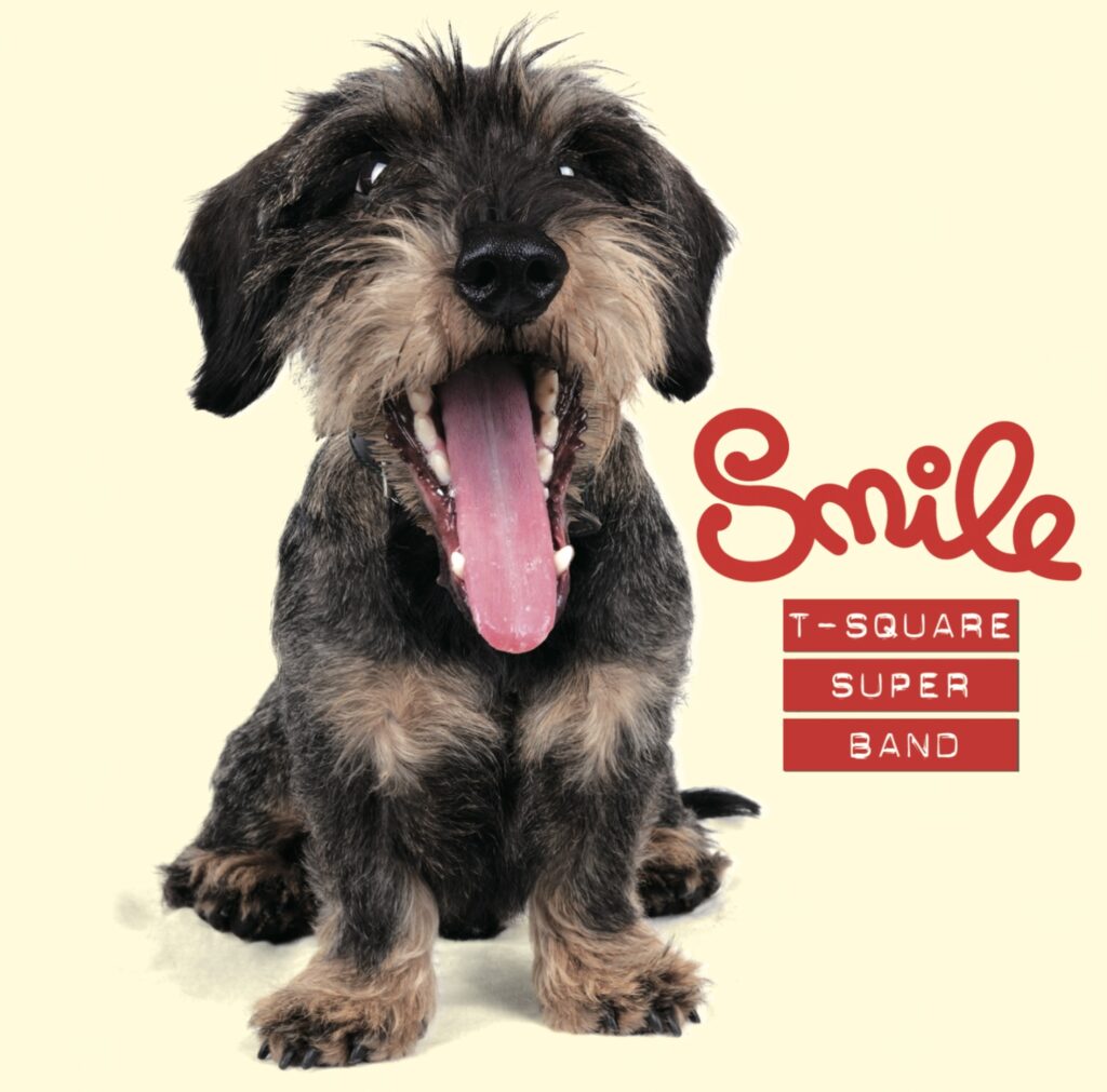 T-SQUARE Super Band 『Smile』