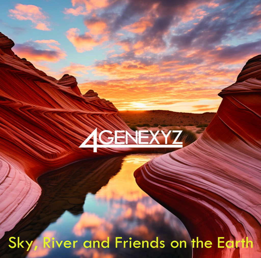 4 GENEXYZ『Sky, River and Friends on The Earth 』